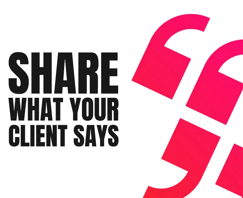 Share What Your Client Says Business Tutorial